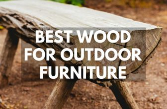 Best Wood for Outdoor Furniture