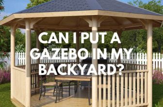 Can I Put a Gazebo in My Backyard?