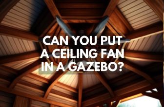 Can You Put a Ceiling Fan in a Gazebo